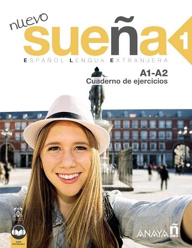 NUEVO SUEÑA 1 (A1-A2) CUADERNO DE EJERCICIOS (ED. 2022) | 9788414315767 | ÁLVAREZ MARTÍNEZ, Mª ÁNGELES ; BLANCO CANALES, ANA ; GÓMEZ SACRISTÁN, Mª LUISA ; PÉREZ DE LA CRUZ, N | Llibreria La Gralla | Librería online de Granollers