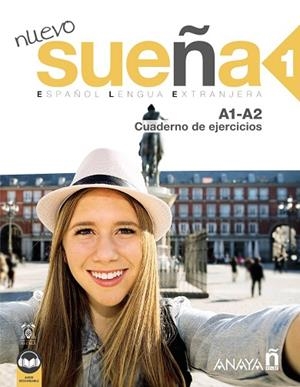 NUEVO SUEÑA 1 (A1-A2) CUADERNO DE EJERCICIOS (ED. 2022) | 9788414315767 | ÁLVAREZ MARTÍNEZ, Mª ÁNGELES ; BLANCO CANALES, ANA ; GÓMEZ SACRISTÁN, Mª LUISA ; PÉREZ DE LA CRUZ, N | Llibreria La Gralla | Llibreria online de Granollers