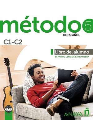 MÉTODO 5 DE ESPAÑOL (C1-C2). LIBRO DEL ALUMNO (ED. 2022) | 9788414315743 | ROBLES ÁVILA, SARA ; PELÁEZ SANTAMARÍA, SALVADOR ; HIERRO MONTOSA, ANTONIO ; MIRANDA PAREDES, FRANCI | Llibreria La Gralla | Llibreria online de Granollers