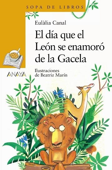 DÍA QUE EL LEÓN SE ENAMORÓ DE LA GACELA, EL | 9788469891117 | CANAL, EULALIA | Llibreria La Gralla | Librería online de Granollers