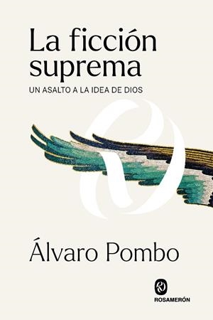FICCIÓN SUPREMA, LA | 9788412473902 | POMBO GARCÍA DE LOS RÍOS, ÁLVARO | Llibreria La Gralla | Librería online de Granollers