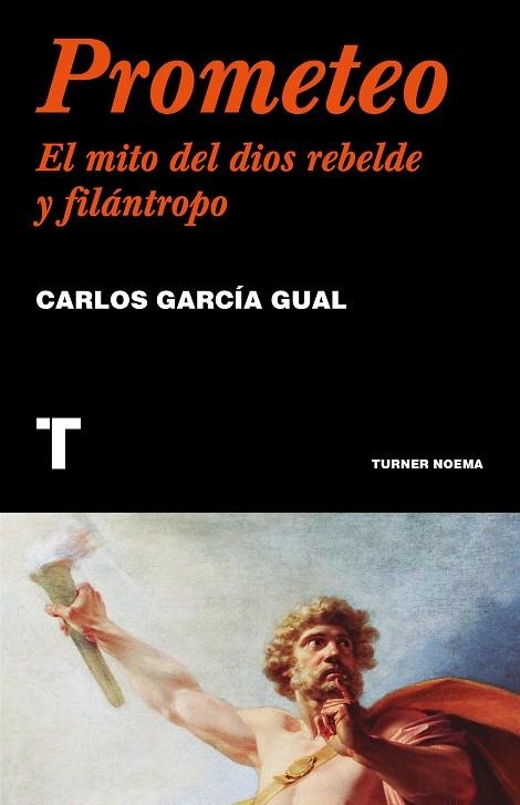 PROMETEO | 9788418895333 | GARCÍA GUAL, CARLOS | Llibreria La Gralla | Librería online de Granollers