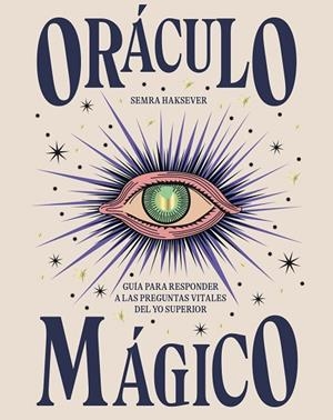 ORÁCULO MÁGICO | 9788416407972 | HAKSEVER, SEMRA | Llibreria La Gralla | Librería online de Granollers