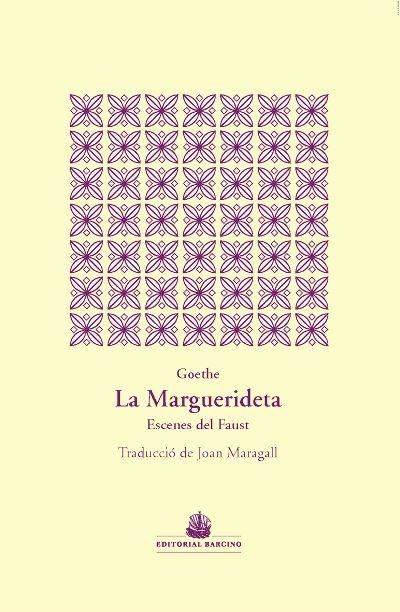 MARGUERIDETA, LA | 9788472268999 | WOLFGANG VON GOETHE, JOHANN | Llibreria La Gralla | Llibreria online de Granollers