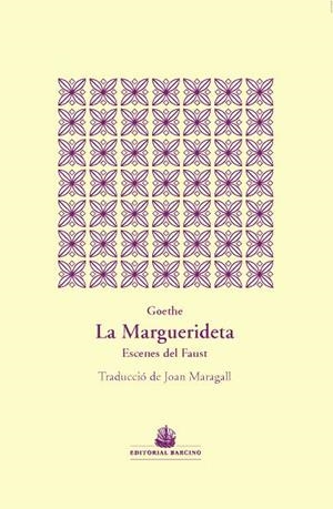 MARGUERIDETA, LA | 9788472268999 | WOLFGANG VON GOETHE, JOHANN | Llibreria La Gralla | Llibreria online de Granollers