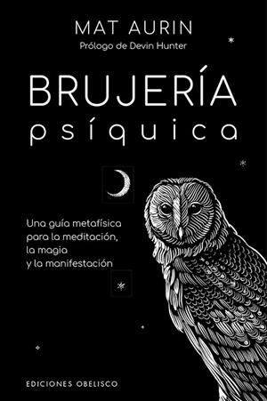 BRUJERÍA PSÍQUICA | 9788491118183 | AURYN, MAT | Llibreria La Gralla | Librería online de Granollers