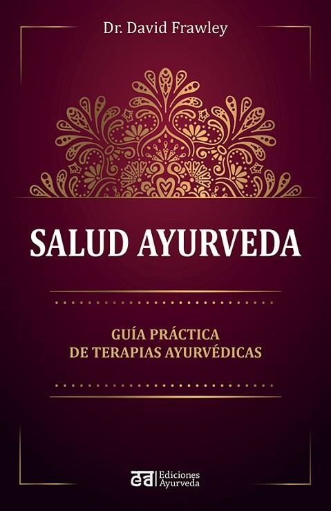 SALUD AYURVEDA | 9788412075564 | FRAWLEY, DAVID | Llibreria La Gralla | Librería online de Granollers