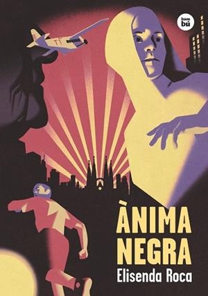 ÀNIMA NEGRA | 9788483435700 | ROCA, ELISENDA | Llibreria La Gralla | Librería online de Granollers