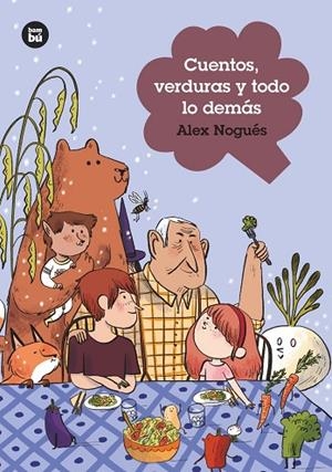 CUENTOS, VERDURAS Y TODO LO DEMÁS | 9788483438060 | NOGUÉS OTERO, ALEJANDRO | Llibreria La Gralla | Librería online de Granollers
