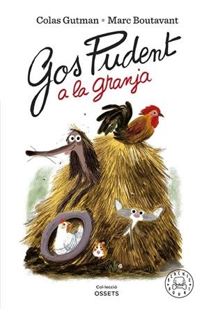 GOS PUDENT A LA GRANJA | 9788418733819 | GUTMAN, COLAS | Llibreria La Gralla | Llibreria online de Granollers
