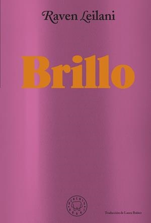 BRILLO | 9788418733871 | LEILANI, RAVEN | Llibreria La Gralla | Librería online de Granollers
