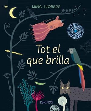 TOT EL QUE BRILLA | 9788417742713 | SJÖBERG, LENA | Llibreria La Gralla | Llibreria online de Granollers