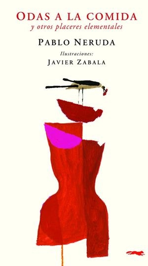 ODAS A LA COMIDA Y OTROS PLACERES ELEMENTALES | 9788412340068 | NERUDA, PABLO | Llibreria La Gralla | Llibreria online de Granollers