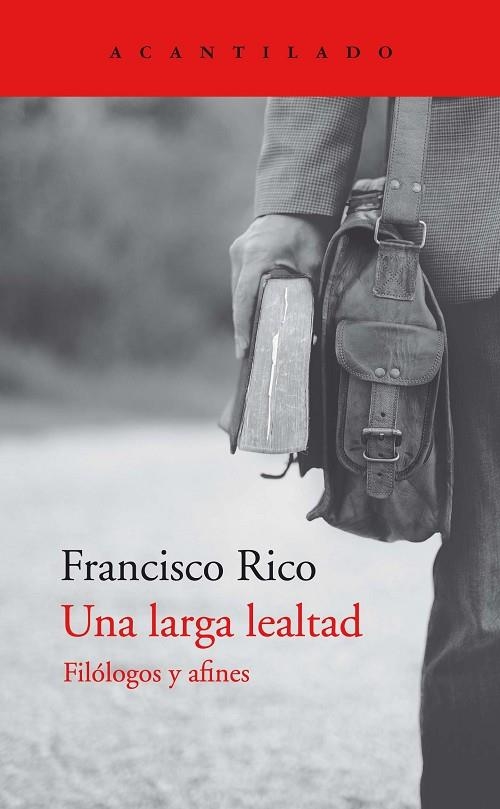 UNA LARGA LEALTAD | 9788418370809 | RICO MANRIQUE, FRACISCO | Llibreria La Gralla | Librería online de Granollers