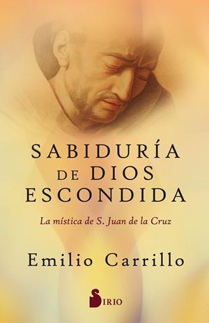 SABIDURÍA DE DIOS ESCONDIDA | 9788418531804 | CARRILLO, EMILIO | Llibreria La Gralla | Librería online de Granollers