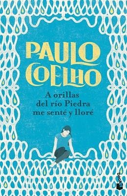 A ORILLAS DEL RÍO PIEDRA ME SENTÉ Y LLORÉ (BOLSILLO) | 9788408253129 | COELHO, PAULO | Llibreria La Gralla | Llibreria online de Granollers