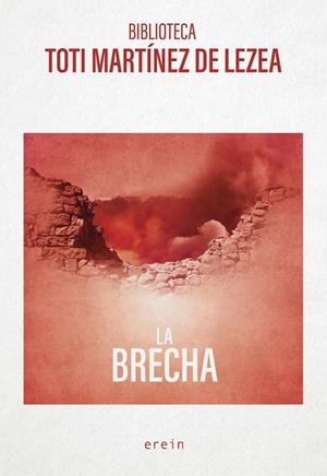BRECHA, LA | 9788491096313 | MARTÍNEZ DE LEZEA, TOTI | Llibreria La Gralla | Llibreria online de Granollers