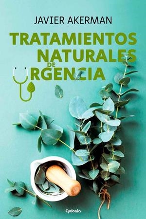 TRATAMIENTOS NATURALES DE URGENCIA | 9788412463019 | AKERMAN, JAVIER | Llibreria La Gralla | Librería online de Granollers