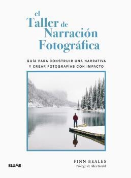 TALLER DE NARRACIÓN FOTOGRÁFICA, EL | 9788418725586 | BEALES, FINN | Llibreria La Gralla | Llibreria online de Granollers