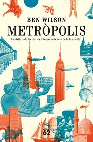 METRÒPOLIS | 9788429780062 | WILSON, BEN | Llibreria La Gralla | Llibreria online de Granollers
