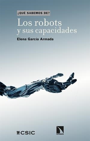 ROBOTS Y SUS CAPACIDADES, LOS | 9788413523934 | GARCÍA ARMADA, ELENA | Llibreria La Gralla | Librería online de Granollers