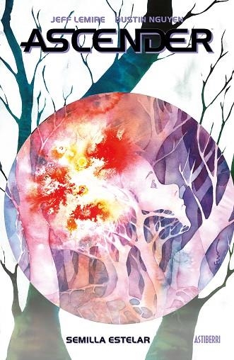ASCENDER 4. SEMILLA ESTELAR | 9788418909306 | LEMIRE, JEFF / NGUYEN, DUSTIN | Llibreria La Gralla | Librería online de Granollers
