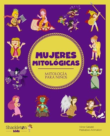 MUJERES MITOLÓGICAS | 9788413610801 | VÍCTOR SABATÉ | Llibreria La Gralla | Llibreria online de Granollers