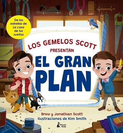 GRAN PLAN, EL | 9788416788644 | SCOTT, DREW / SCOTT, JONATHAN / SMITH, KIM | Llibreria La Gralla | Librería online de Granollers