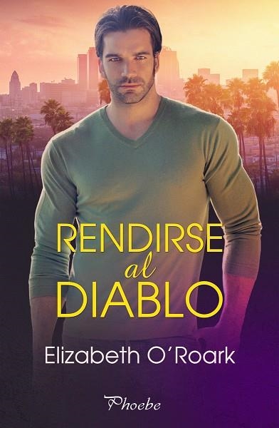 RENDIRSE AL DIABLO | 9788418491900 | O´ROARK, ELIZABETH | Llibreria La Gralla | Llibreria online de Granollers