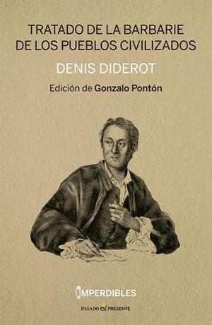 TRATADO DE LA BARBARIE DE LOS PUEBLOS CIVILIZADOS | 9788412402476 | DIDEROT, DENIS | Llibreria La Gralla | Librería online de Granollers