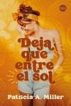 DEJA QUE ENTRE EL SOL | 9788418883170 | A. MILLER, PATRICIA | Llibreria La Gralla | Llibreria online de Granollers