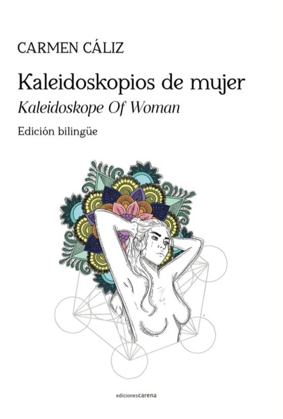 KALEIDOSKOPIOS DE MUJER (BILINGÜE CASTELLÀ/ ANGLÈS) | 9788418323775 | CÁLIZ, CARMEN | Llibreria La Gralla | Llibreria online de Granollers