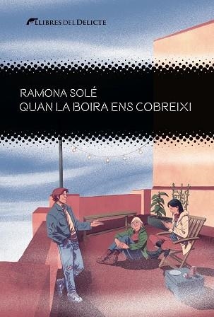 QUAN LA BOIRA ENS COBREIXI | 9788412439267 | SOLÉ, RAMONA | Llibreria La Gralla | Llibreria online de Granollers