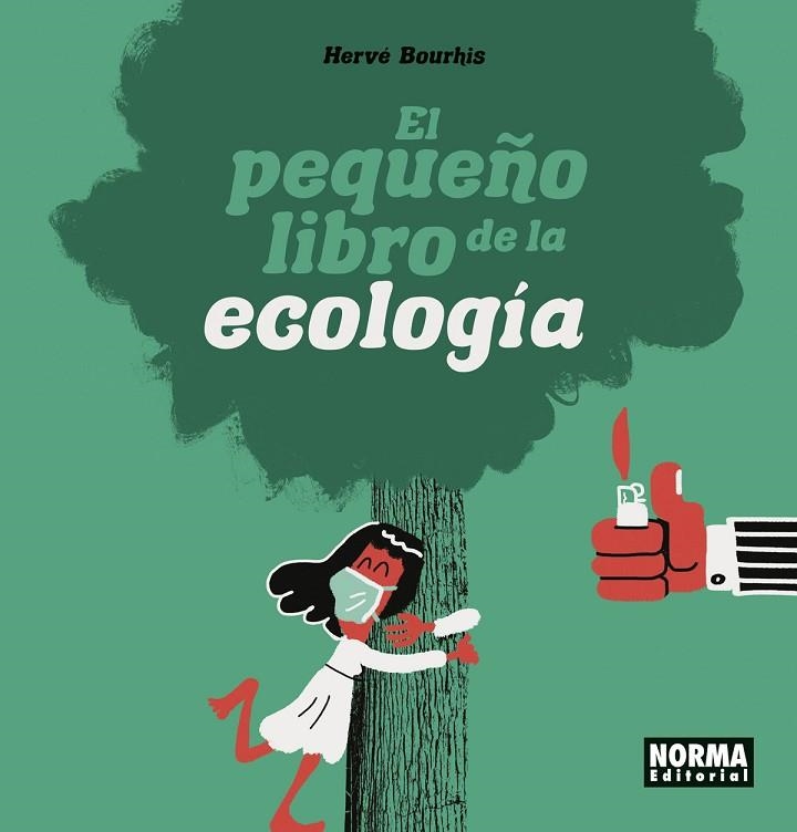 PEQUEÑO LIBRO DE LA ECOLOGIA, EL | 9788467949193 | HERVE BOURHIS | Llibreria La Gralla | Llibreria online de Granollers