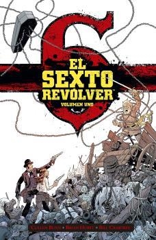 SEXTO REVÓLVER 1, EL | 9788467949278 | CULLEN BUNN | Llibreria La Gralla | Llibreria online de Granollers