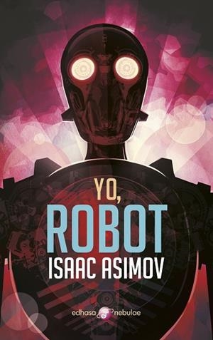 YO, ROBOT (BOLSILLO) | 9788435021340 | ASIMOV, ISAAC | Llibreria La Gralla | Librería online de Granollers