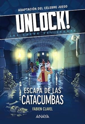 UNLOCK! ESCAPA DE LAS CATACUMBAS | 9788469891360 | CLAVEL, FABIEN | Llibreria La Gralla | Librería online de Granollers