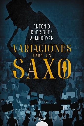 VARIACIONES PARA UN SAXO | 9788491896975 | RODRÍGUEZ ALMODÓVAR, ANTONIO | Llibreria La Gralla | Llibreria online de Granollers