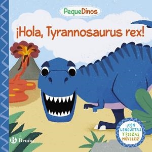 PEQUEDINOS. ¡HOLA, TYRANNOSAURUS REX! | 9788469664513 | AA.VV. | Llibreria La Gralla | Librería online de Granollers