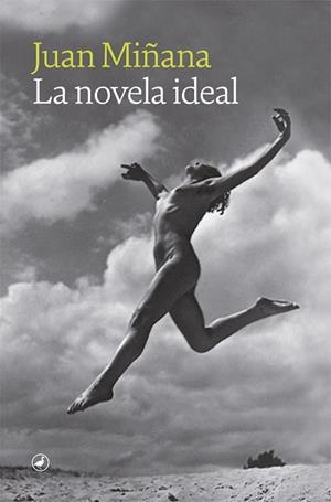 NOVELA IDEAL, LA | 9788418800177 | MIÑANA, JUAN | Llibreria La Gralla | Librería online de Granollers