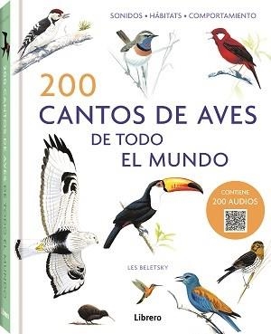 200 CANTOS DE AVES DE TODO EL MUNDO | 9789463597760 | BELETSY, LES | Llibreria La Gralla | Librería online de Granollers