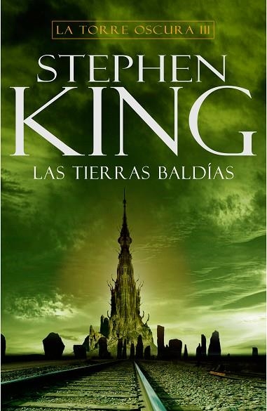 LAS TIERRAS BALDÍAS (LA TORRE OSCURA 3) | 9788401021411 | KING, STEPHEN | Llibreria La Gralla | Llibreria online de Granollers