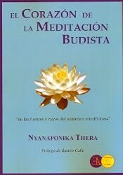CORAZON DE LA MEDITACION BUDISTA, EL | 9788499501789 | THERA, NYANAPONIKA | Llibreria La Gralla | Llibreria online de Granollers