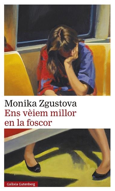 ENS VÈIEM MILLOR EN LA FOSCOR | 9788418807831 | ZGUSTOVA, MONIKA | Llibreria La Gralla | Llibreria online de Granollers