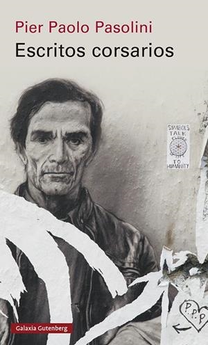 ESCRITOS CORSARIOS | 9788418807794 | PASOLINI, PIER PAOLO | Llibreria La Gralla | Librería online de Granollers