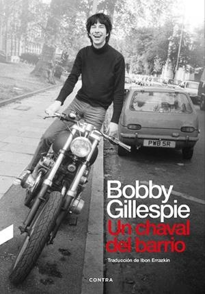 UN CHAVAL DEL BARRIO | 9788418282607 | GILLESPIE, BOBBY | Llibreria La Gralla | Llibreria online de Granollers