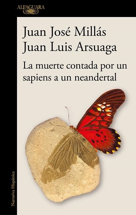 MUERTE CONTADA POR UN SAPIENS A UN NEANDERTAL, LA | 9788420461052 | MILLÁS, JUAN JOSÉ / ARSUAGA, JUAN LUIS | Llibreria La Gralla | Librería online de Granollers