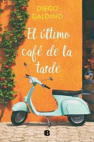 ÚLTIMO CAFÉ DE LA TARDE, EL | 9788466670098 | GALDINO, DIEGO | Llibreria La Gralla | Librería online de Granollers