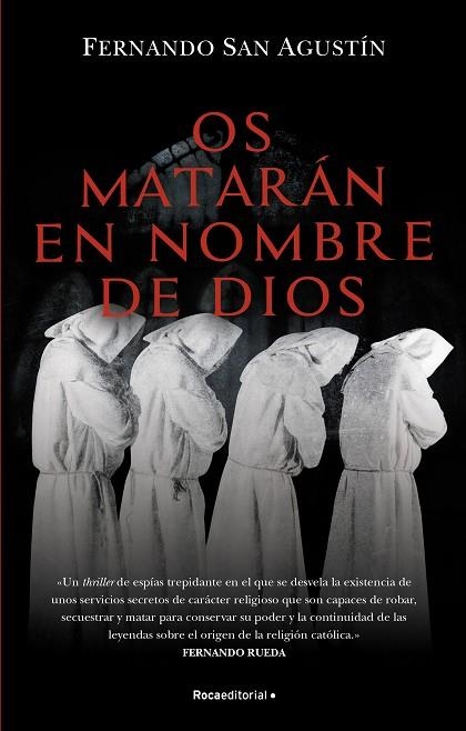 OS MATARÁN EN NOMBRE DE DIOS | 9788418557699 | SAN AGUSTÍN, FERNANDO | Llibreria La Gralla | Llibreria online de Granollers