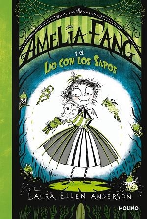 AMELIA FANG 7 - AMELIA FANG Y EL LÍO CON LOS SAPOS | 9788427222779 | ANDERSON, LAURA ELLEN | Llibreria La Gralla | Llibreria online de Granollers